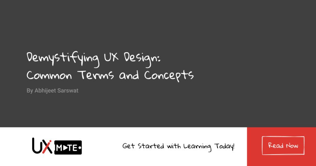 Demystifying UX Design: A Guide to Common Terms and Concepts