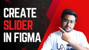 How to Create an Interactive Slider Component in Figma